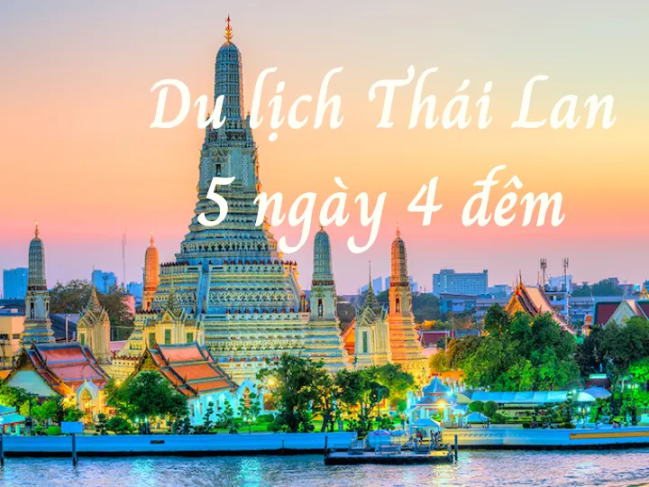 tour Th&aacute;i Lan 5 ng&agrave;y 4 đ&ecirc;m